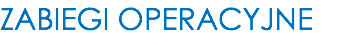 ZABIEGI OPERACYJNE